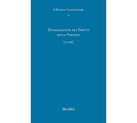 Dichiarazione dei Diritti della Virginia (1776). Ediz. italiana e inglese