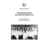 Dichiarazione di morte presunta. Nuova ediz.