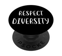 Dichiarazione di rispetto per la diversità di sostegno alla giustizia sociale PopSockets PopGrip Adesivo
