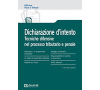 Dichiarazione d'intento - tecniche difensive processo tributario