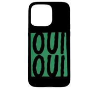 Dichiarazione francese sull'energia positiva Oui Oui Custodia per iPhone 15 Pro Max