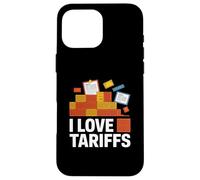Dichiarazione sulla politica commerciale I Love Tariffs Custodia per iPhone 16 Pro Max