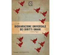 Dichiarazione universale dei diritti umani. Con due scritti di Simone Weil