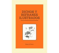 Dichos y Refranes Ilustrados: Cuaderno