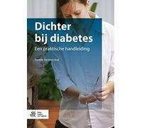 Dichter Bij Diabetes: Een Praktische Handleiding