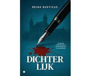 Dichterlijk: Een literaire misdaadroman in het broeierige hart van Leeuwarden