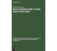 Dichtungen Der t'Ang- Und Sung-Zeit (Copertina rigida)