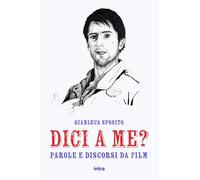 Dici a me?: Parole e discorsi da film - Seconda edizione 2023