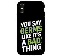 Dici ai germi come se fosse una brutta cosa microbiologo Custodia per iPhone X/XS