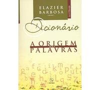 Dicionario - A Origem Das Palavras