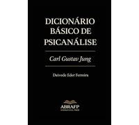 Dicionário Básico de Psicanálise: Carl Gustav Jung: 3