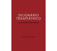 Dicionário Terapiátrico: As Palavras como Oráculo