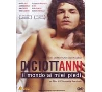Diciottanni - Il mondo ai miei piedi