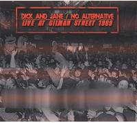 Dick And Jane/No Alter Dick And Jane/No Alternative - Live At Gilman Stree (CD)