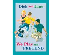 Dick and Jane: We Play and Pretend (Copertina rigida) Dick and Jane