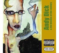 Dick, Andy - Andy Dick & The Bitches of the Century