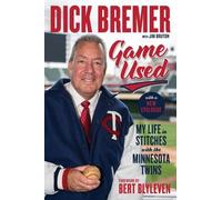 Dick Bremer Jim Bruton Dick Bremer: Game Used (Tascabile)