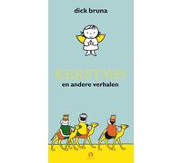 Dick Bruna Kerstmis en andere verhalen (Tascabile)