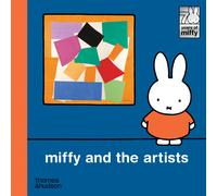 Dick Bruna Miffy and the Artists (Copertina rigida)