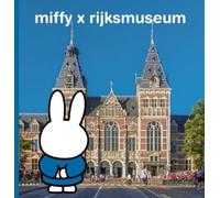 Dick Bruna miffy x rijksmuseum (Copertina rigida)