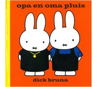 Dick Bruna Opa en Oma Pluis (Copertina rigida)