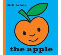 Dick Bruna The Apple (Copertina rigida)