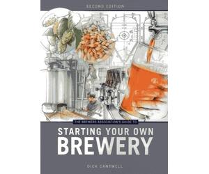 Dick Cantwell The Brewers Association's Guide to Starting Your Own B (Tascabile)