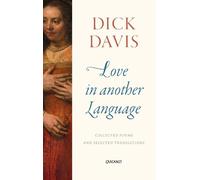 Dick Davis Love in Another Language (Tascabile)
