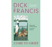 Dick Francis Come to Grief (Tascabile) Sid Halley