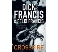 Dick Francis Felix Francis Crossfire (Tascabile) Francis Thriller