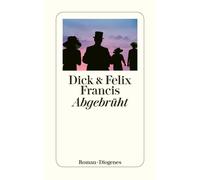 Dick Francis Felix Francis Malte Krutzsch Abgebrüht: Roman (detebe) (Tascabile)