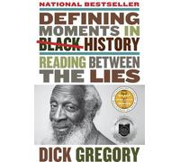 Dick Gregory Defining Moments in Black History (Tascabile)