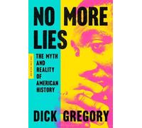 Dick Gregory No More Lies (Tascabile)
