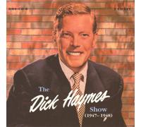 Dick Haymes - Dick Haymes Show: 1947