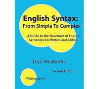 Dick Heaberlin English Syntax, From Simple to Complex, Second Editio (Tascabile)