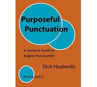 Dick Heaberlin Purposeful Punctuation (Tascabile)