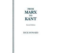 Dick Howard From Marx to Kant (Tascabile)