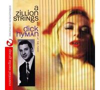 Dick Hyman A Zillion Strings And Dick Hyman At The Piano (Digitally Remaste (CD)