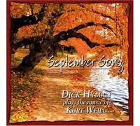 Dick Hyman September Song: Dick Hyman Plays the Music of Kurt Weill (CD)