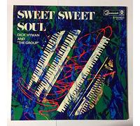 Dick Hyman & The Group - Dick Hyman & The Group: Sweet Sweet Soul