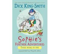Dick King-Smith Sophie's Further Adventures (Tascabile) Sophie Adventures