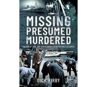 Dick Kirby Missing Presumed Murdered (Copertina rigida)