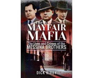 Dick Kirby The Mayfair Mafia (Tascabile)