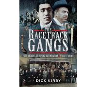 Dick Kirby The Racetrack Gangs (Tascabile)