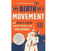 Dick Lehr The Birth of a Movement (Tascabile)