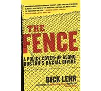 Dick Lehr – The Fence – Tascabile