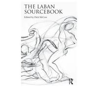 Dick McCaw The Laban Sourcebook (Tascabile)