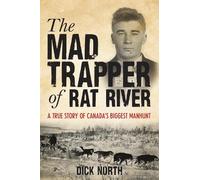Dick North Mad Trapper of Rat River (Tascabile)
