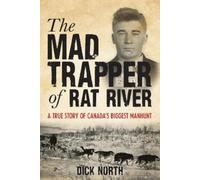 Dick North Mad Trapper of Rat River (Tascabile)