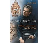Dick North Sailor on Snowshoes (Tascabile)